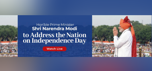  Hon'ble Prime Minister Shri Narendra Modi to Address the Nation on Independence Day <a style="color: red;" href="https://fb.watch/7oe9suVAkk/" target="_blank">Watch now</a>